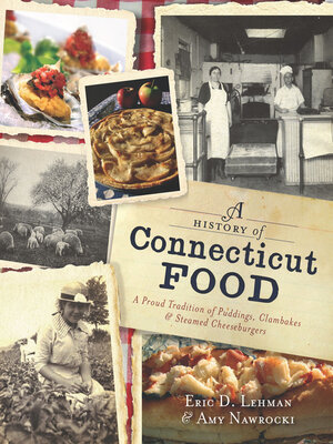 A History of Connecticut Food - ebook